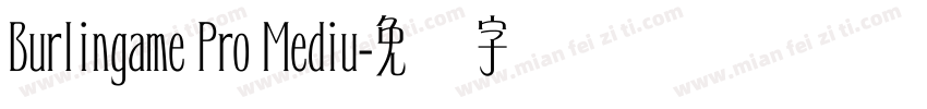 Burlingame Pro Mediu字体转换